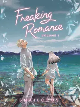 Freaking Romance Volume 1, Paperback/Snailords