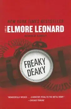Freaky Deaky, Paperback/Elmore Leonard