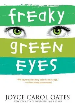 Freaky Green Eyes, Paperback/Joyce Carol Oates