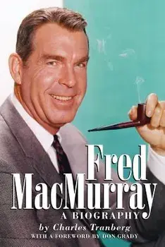 Fred MacMurray, Paperback/Charles Tranberg