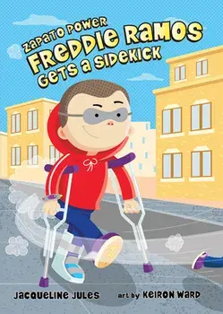 Freddie Ramos Gets a Sidekick, Hardcover/Jacqueline Jules
