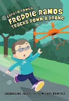 Freddie Ramos Tracks Down a Drone, Paperback/Jacqueline Jules