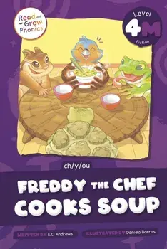 Freddy the Chef Cooks Soup. Ch /Y /Ou, Paperback/E. C. Andrews
