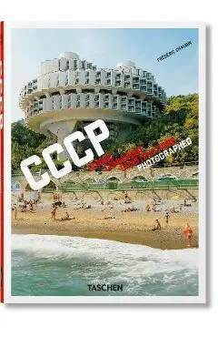 Frédéric Chaubin. Cccp. Cosmic Communist Constructions Photographed. 40th Ed. - Frédéric Chaubin