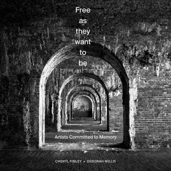 Free as they want to be: Artists Committed to Memory, Hardback/***