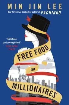 Free Food for Millionaires, Paperback/Min Jin Lee