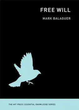 Free Will, Paperback/Mark Balaguer
