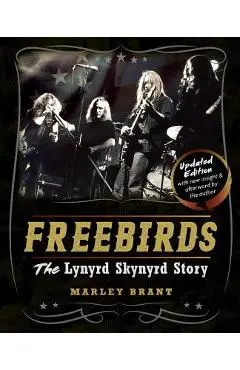 Freebirds: The Lynyrd Skynyrd Story - Marley Brant