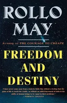 Freedom and Destiny, Paperback/Rollo May