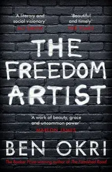 Freedom Artist, Paperback/Ben Okri