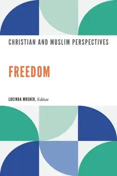 Freedom. Christian and Muslim Perspectives, Paperback/***