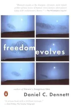 Freedom Evolves, Paperback/Daniel C. Dennett