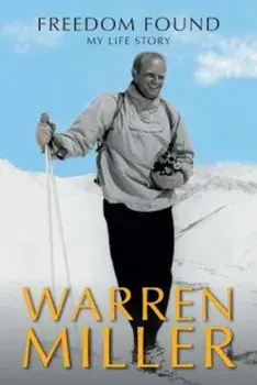 Freedom Found: My Life Story, Hardcover/Warren Miller