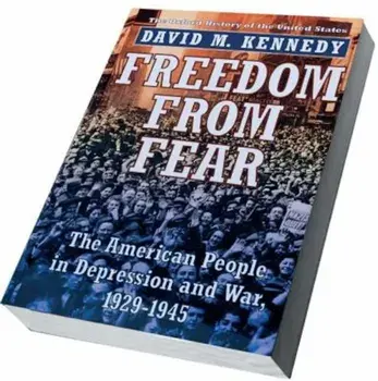 Freedom from Fear: The American People in Depression and War, 1929-1945, Paperback/David M. Kennedy