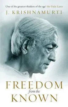 Freedom from the Known, Paperback/J Krishnamurti