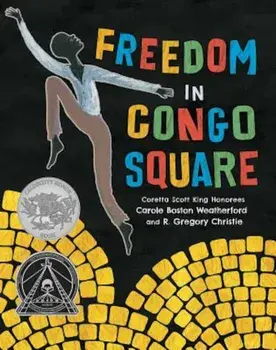 Freedom in Congo Square, Hardcover/Carole Boston Weatherford