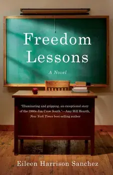 Freedom Lessons, Paperback/Eileen Harrison Sanchez