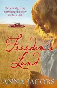 Freedom's Land, Paperback/Anna Jacobs