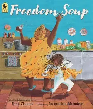 Freedom Soup, Paperback/Tami Charles