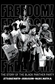 Freedom! the Story of the Black Panther Party, Hardcover/Jetta Grace Martin