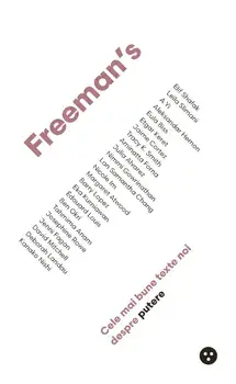 Freeman's. Cele mai bune texte noi despre putere/John Freeman