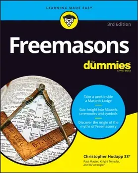 Freemasons For Dummies. 3rd Edition, Paperback/Christopher Hodapp