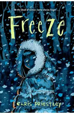 Freeze - Chris Priestley