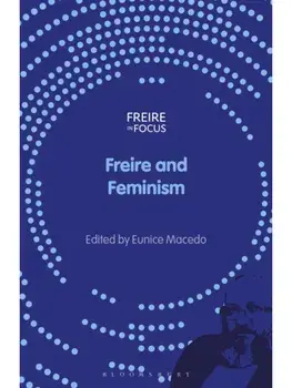 Freire and Feminism, Paperback/***