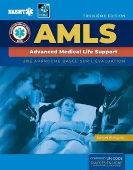 French AMLS: Support Avance De Vie Medicale with Course Manual eBook. 3 ed, Paperback/National Association of Emergency Medical Technicians (NAEMT)