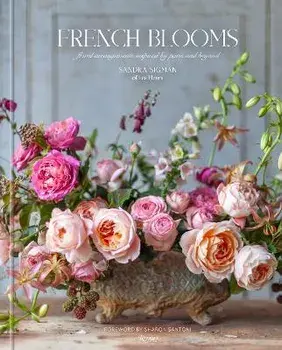 French Blooms. Floral Arrangements Inspired by Paris and Beyond, Hardback/Victoria A. Riccardi