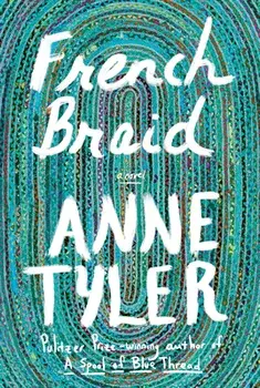 French Braid, Hardcover/Anne Tyler