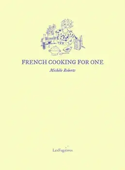 French Cooking for One, Paperback/Michele Roberts