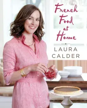 French Food at Home, Paperback/Laura Calder