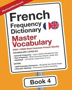 French Frequency Dictionary - Master Vocabulary: 7501-10000 Most Common French Words, Paperback/Mostusedwords