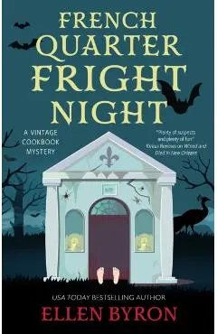French Quarter Fright Night - Ellen Byron