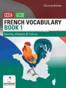 French Vocabulary Book One for CCEA GCSE. Identity, Lifestyle and Culture, Paperback/Diarmuid Brittain