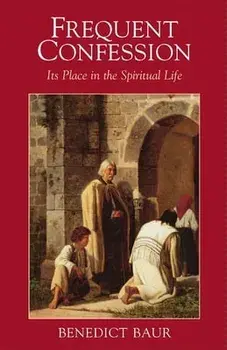 Frequent Confession, Paperback/Benedict Baur