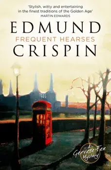 Frequent Hearses, Paperback/Edmund Crispin