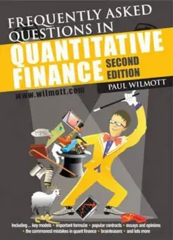 Frequently Asked Questions in Quantitative Finance, Paperback/Paul Wilmott