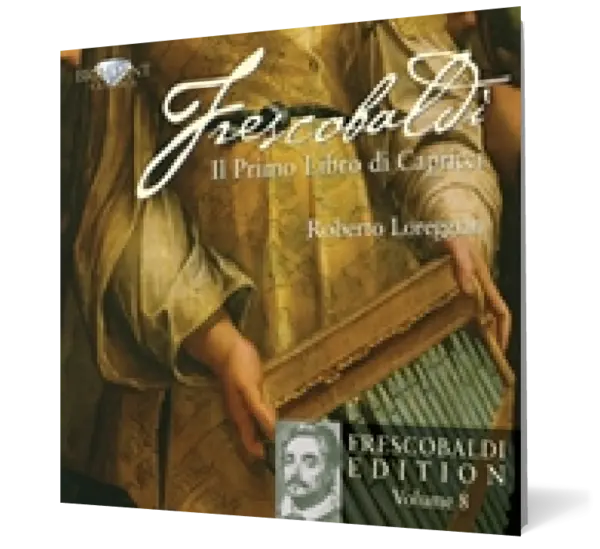 Frescobaldi: Il primo Libro di Capricci