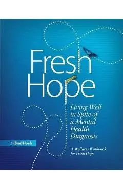 Fresh Hope - Brad Hoefs