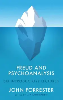 Freud and Psychoanalysis. Six Introductory Lectures, Paperback/John Forrester