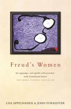 Freud's Women, Paperback/John Forrester