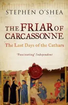 Friar of Carcassonne, Paperback/Stephen O'Shea