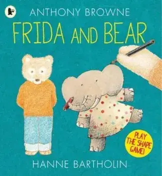 Frida and Bear, Paperback/Anthony Browne