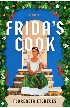 Frida's Cook - Florencia Etcheves
