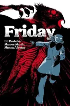 Friday Book Three. Christmas Time is Here Again, Paperback/Ed Brubaker