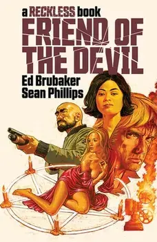 Friend of the Devil (A Reckless Book), Hardback/Ed Brubaker