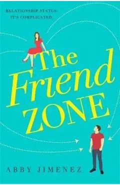 Friend Zone: the most hilarious and heartbreaking romantic c