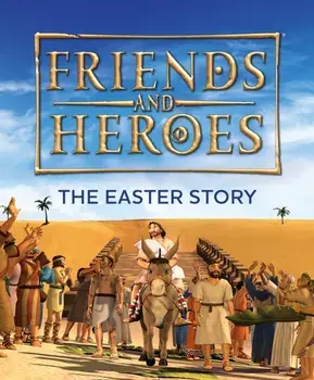 Friends and Heroes: The Easter Story. New ed, Paperback/***